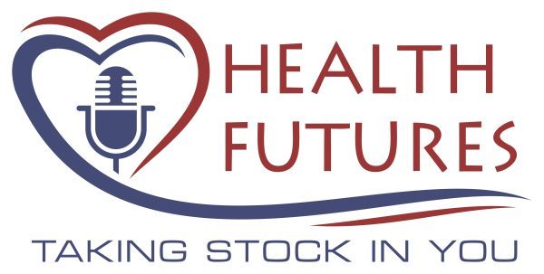 9/16/22 Health Futures – Taking Stock in You with Dana Chase